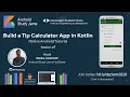 Build a Tip Calculator App in Kotlin First Session Native Android Tutorial
