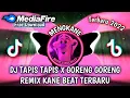 Download Lagu DJ TAPIS TAPIS X GORENG GORENG KANE - DJ Spc | DJ VIRAL TIKTOK TERBARU 2022 || YANG KALIAN CARI!!!