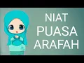 Download Lagu BACAAN NIAT PUASA ARAFAH