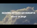 Mawar de Jongh - Sedang Sayang Sayangnya (Lirik Video)