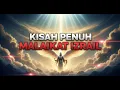 KISAH PENUH MALAIKAT IZRAIL – Malaikat Pencabut Nyawa dan Rahasia di Balik Tugasnya!