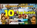 Top 10 Must-Visit Hotels in Hanoi Vietnam HotelGoGoGo