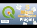 Top 5 Most Downloaded QGIS Plugins You Need in 2025