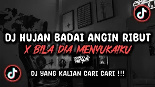 dj hujan badai angin ribut x bila dia menyukaiku sound ejaa viral tik tok terbaru 2024 