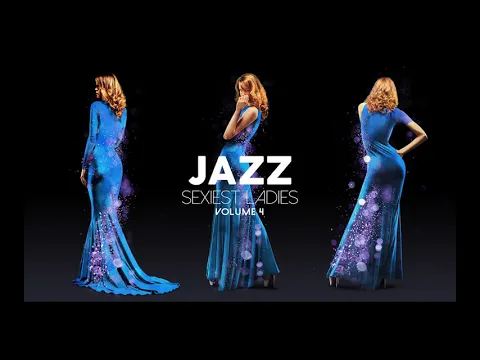 Sexiest Ladies of Jazz Vol 4