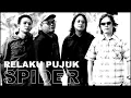 Download Lagu SPIDER - RELAKU PUJUK