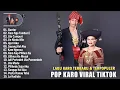 Download Lagu 15 Lagu Terbaik Karo Full Album 2025 Viral - Kumpulan Lagu Paling Banyak Dicari Saat Ini