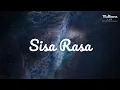 Download Lagu Sisa Rasa - Mahalini (Lirik Lagu) ~ Mengapa masih ada sisa rasa di dada | Sisa Rasa Lirik