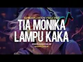 Download Lagu DJ TIA MONIKA X LAMPU KAKA SOUND VIRAL FYP TIKTOK TERBARU 2025! Akbar Chalay