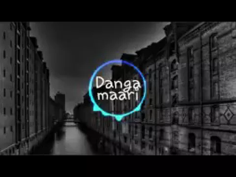 Download MP3 Danga maari remix || DPJ || maari