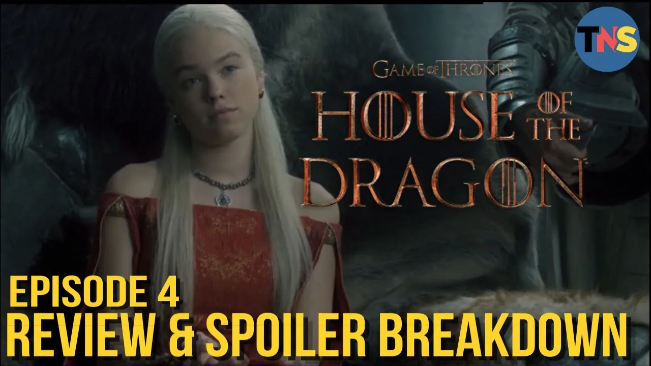 GoT: House Of The Dragon, Episodes 4: “King of the Narrow Sea” Review & Breakdown