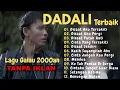 Download Lagu Lagu Dadali terbaik | Lagu Galau \u0026 Sedih Indonesia 2000an (Nostalgia Lagu Lama)