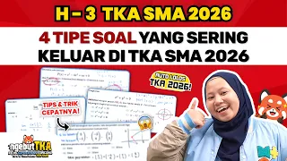TKA TINGGAL 3 HARI LAGI‼️ INI DIA TRIK CEPET NGERJAIN SOALNYA🔥 | NgebuTKA