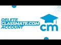 Classmates com How to Delete your Account Delete my Classmates com Account 2023