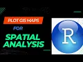 R Studio - Plotting GIS Maps for Spatial Analysis