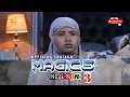 TRAILER MAGIC 5 SEASON 3 EPISODE 674 HARI INI KAMIS 6 FEBRUARI 2025
