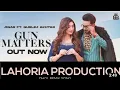 Download Lagu Gun Matters Jigar Remix Lahoria Production Full Beat  2021