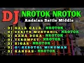 Download Lagu DJ NROTOK FULL ALBUM GALA GALA - RANA DUKA - SIGAR V3 - SEBOTOL MINUMAN // BATTLE MIDDLE NULUP