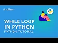 While Loop In Python Python While Loop Example Python Tutorial Python Programming Simplilearn