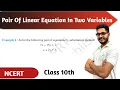 EXAMPLE 4 PAIR OF LINEAR Equations IN TWO VARIABLES CHAPTER 3 CLASS 10 NEW NCERT BY RAJEEV SIR