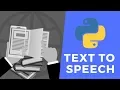 Build A Text To Speech Program Using Python