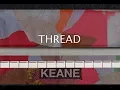 Download Lagu Keane - Thread - Piano cover