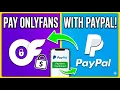 How to pay onlyfans with paypal Use PayPal on OnlyFans workaround 2026 OnlyFans using PayPal