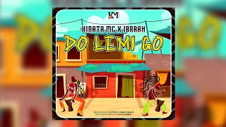 kinata mc x ibraah do lemi go official audio