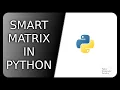 Smart way to create matrix in Python