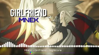 Download Nightcore ▪︎MNEK - Girlfriend MP3