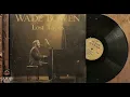 The Lost Tapes of Wade Bowen | Unreleased Texas Country Gems