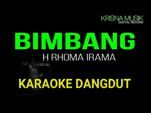 Download MP3 BIMBANG RHOMA IRAMA KARAOKE DANGDUT ORIGINAL HD AUDIO