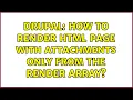 Drupal How to render HTML page with attachments only from the render array
