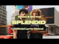 Osaze & Marcus - Splendid (Official Lyric Video)