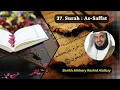 Download Lagu 37:  Surah:  As - Saffat || Sheikh Mishary Rashid Alafasy.