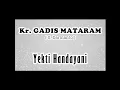 Lagu Kr. GADIS MATARAM - Yekti Handayani (Album Keroncong Rapsodi)