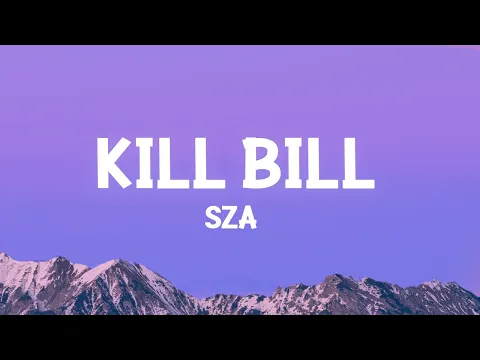 Download MP3 @sza - Kill Bill (Lyrics)