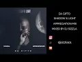 Da Gifto - Shadow & Light (Appreciation Mix)