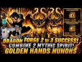 Forge Item Success 2 to 3 Combine Success 2 Mythic Spirit What a Lucky Golden Hands Nunohs