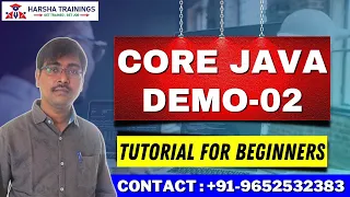 Core Java Demo 02 Core Java Tutotial Java Tutorial for Beginners Harsha Trainings