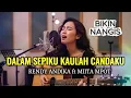 Lagu DALAM SEPIKU KAULAH CANDAKU - RENDY ANDIKA ft MIITA MPOT | ACCOUSTIC COVER (SLOW VERSION)