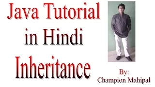 Java Language Tutorial in Hindi 4 Inheritance overriding final and super keyword