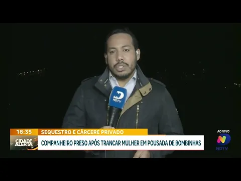 Sequestro e cárcere privado: companheiro preso após trancar mulher em pousada de Bombinhas