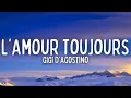 Download Lagu Gigi D'Agostino - L'Amour Toujours (Lyrics)