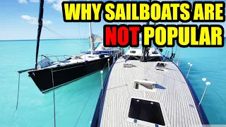 Why Sailboats Are NOT More Popular – Ep 291 – Lady K Sailing
