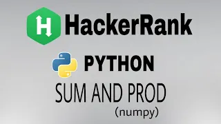 Sum and Prod Hackerrank Python Solution English Explanation