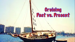 Cruising Past vs. Present