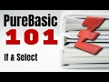 PureBasic 101 - If and Select Keywords