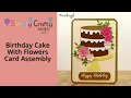 Birt ay Cake With Flowers Card Assembly - SVG File