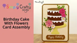 Birt ay Cake With Flowers Card Assembly - SVG File
